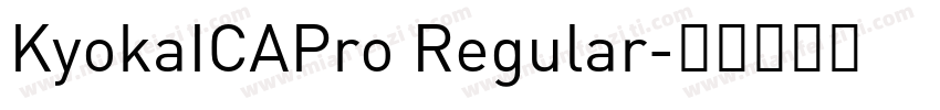 KyokaICAPro Regular字体转换